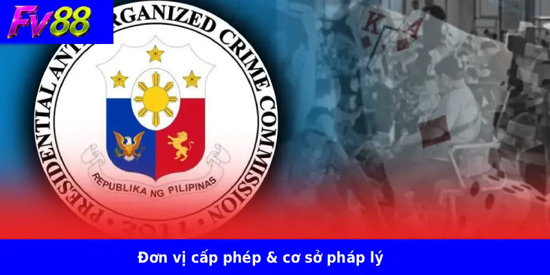 Đơn vị cấp phép & cơ sở pháp lý