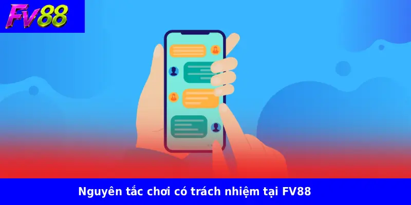 Nguyên tắc chơi có trách nhiệm tại FV88