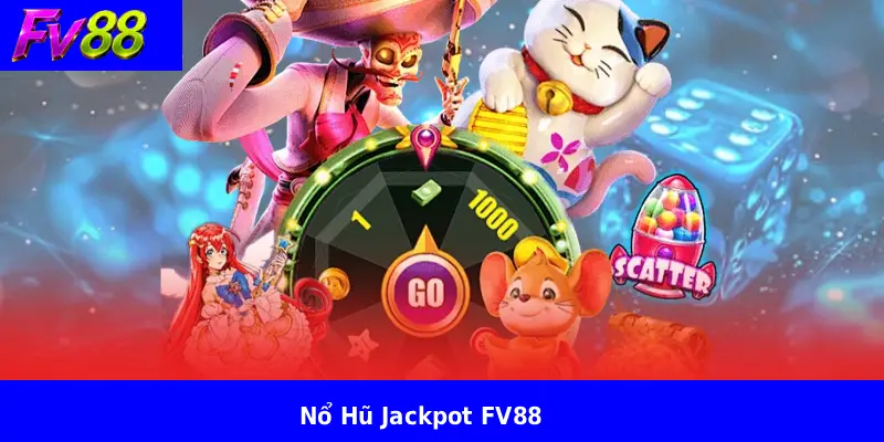Nổ Hũ Jackpot FV88