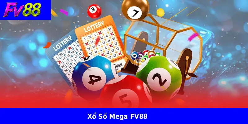 Xổ Số Mega FV88